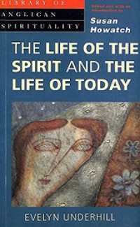 The Life of the Spirit and the Life of Today