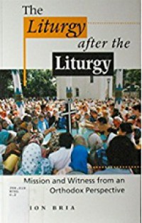 The Liturgy After the Liturgy: Mission and Witness from an Orthodox Perspective