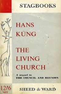 The Living Church: A Sequel to the Council and Reunion