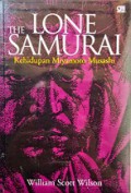 The Lone Samurai: Kehidupan Miyamoto Musashi