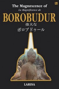 The Magnificence of Borobudur