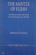 The Mantle of Elijah: The Redaction Criticism of the Prophetical Books