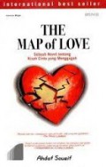 The Map of Love: Sebuah Novel Tentang Kisah Cinta yang Menggugah