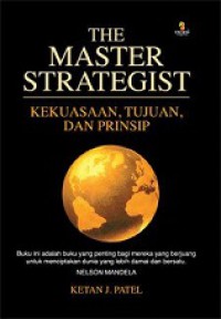 The Master Strategist: Kekuasaan, Tujuan, dan Prinsip