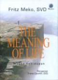 The Meaning of Life: Makna Kehidupan