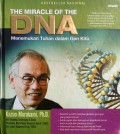 The Miracle of the DNA: Menemukan Tuhan Dalam Gen Kita [Judul asli: The Divine Code of Life]