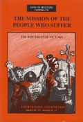 The Mission of the People Who Suffer: The Ripe Fruit of Victory