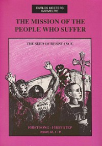 The Mission of the People Who Suffer: The Seed of Resistance