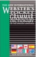 The New International Webster's Pocket Grammar Dictionaryof the English Language