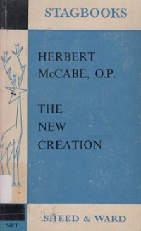 The New Creation: Studies on Living in the Church