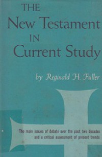 The New Testament in Current Study