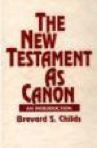 The New Testament as Canon: An Introduction