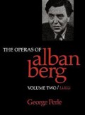 The Operas of Alban Berg (Vol.II)