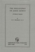 The Philosophy of John Dewey: A Critical Analysis