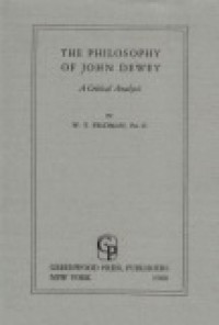 The Philosophy of John Dewey: A Critical Analysis