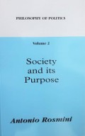 The Philosophy of Politics (Vol.2): Society and its Purpose