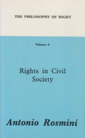 The Philosophy of Right (Vol.6): Rights in Civil Society