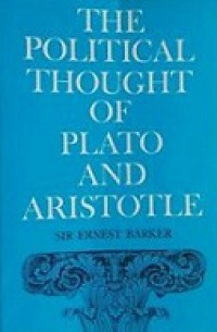 The Political Thought of Plato and Aristotle