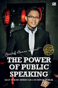 The Power Public Speaking: Kiat Sukses Berbicara di Depan Publik