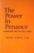 The Power in Penance: Confession and the Holy Spirit