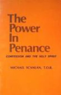 The Power in Penance: Confession and the Holy Spirit