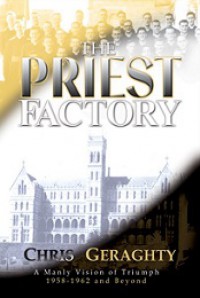 The Priest Factory: A Manly Vision of Triumph, 1958-1962 and beyond