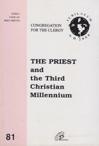 The Priest and the Third Christian Millennium: Teacher of the Word, Minister of the Sacraments and Leader of the Community