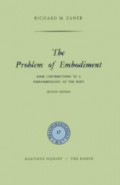 The Problem of Embodiment: Some Contributions to a Phenomenology of the Body