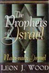 The Prophets of Israel: Nabi-Nabi Israel [Judul asli: The Prophets of Israel]