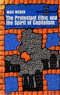 The Protestant Ethic and the Spirit of Capitalism