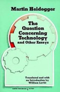 The Question Concerning Technology and Other Essays