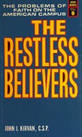 The Restless Believers