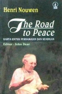 The Road to Peace: Karya untuk Perdamaian dan Keadilan