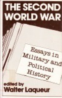 The Second World War: Essays in Military and Political History