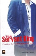 The Servant King: Paradigma Baru Kepemimpinan ala Yesus