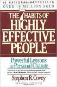 The Seven Habits of Highly Effective People: Powerful Lessons in Personal Change (Restoring the Character Ethic)