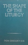 The Shape of the Liturgy