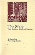 The Sikhs: Their Religious Beliefs and Practices