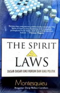 The Spirit of Laws: Dasar-Dasar Ilmu Hukum dan Ilmu Politik