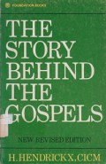 The Story Behind the Gospels