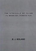 The Struggle of Islam in Modern Indonesia