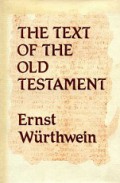 The Text of the Old Testament: An Introduction to the Biblia Hebraica