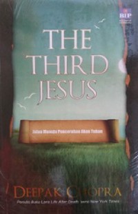 The Third Jesus: Jalan Menuju Pencerahan Akan Tuhan