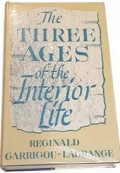 The Three Ages of the Interior Life (Vol.II): Prelude of Eternal Life