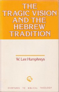 The Tragic Vision and the Hebrew Tradition