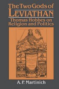 The Two Gods of Leviathan: Thomas Hobbes on Religion and Politics