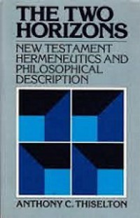 The Two Horizons: New Testament Hermeneutics and Philosophical Description