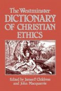 The Westminster Dictionary of Christian Ethics