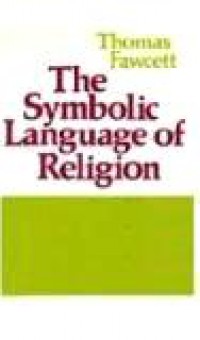 The Symbolic Language of Religion: An Introductory Study