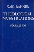 Theological Investigations XXI : Science and Christian Faith